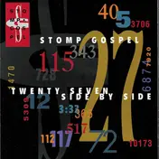 Stomp Gospel - Twenty-Seven Side By Side