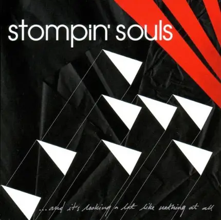 Stompin' Souls - ... and It's Looking A Lot Like Nothing At All
