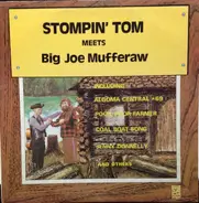 Stompin' Tom Connors - Stompin' Tom Meets Big Joe Mufferaw