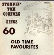 Stompin' Tom Connors - Stompin' Tom Connors Sings 60 Old Time Favourites