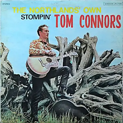 Stompin' Tom Connors - The Northland's Own