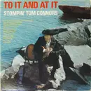 LP - Stompin' Tom Connors - To It And At It