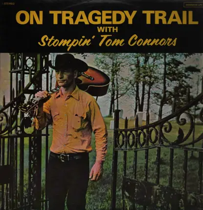 Stompin' Tom Connors - On Tragedy Trail