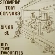 LP-Box - Stompin' Tom Connors - Stompin' Tom Connors Sings 60 Old Time Favourites - Hardcover Box