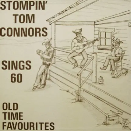 Stompin' Tom Connors - Stompin' Tom Connors Sings 60 Old Time Favourites