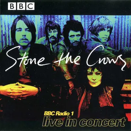 Stone the Crows - BBC Live in Concert
