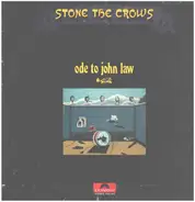 Stone The Crows - Ode to John Law