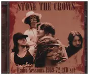 Stone the Crows - Radio Sessions 1969-72