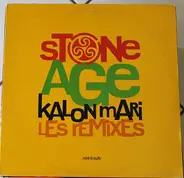 Stone Age - Kalon Mari - Les Remixes