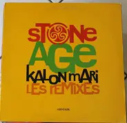 Stone Age - Kalon Mari - Les Remixes