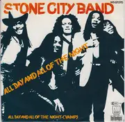 7inch Vinyl Single - Stone City Band - All Day And All Of The Night