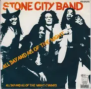 Stone City Band - All Day And All Of The Night