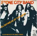 7inch Vinyl Single - Stone City Band - All Day And All Of The Night