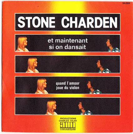 Stone Et Eric Charden - Et Maintenant Si On Dansait