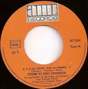 7inch Vinyl Single - Stone Et Eric Charden - Il Y A Du Soleil Sur La France