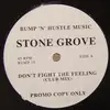 12inch Vinyl Single - Stone Grove - Don't Fight The Feeling
