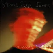 Stone Jack Jones - Narcotic Lollipop