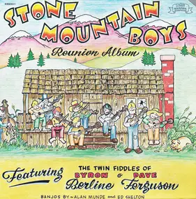 Stone Mountain Boys - Stone Mountain Boys Reunion Album