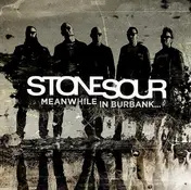 Stone Sour - Meanwhile In Burbank