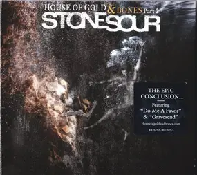 Stone Sour - House Of Gold & Bones Part 2