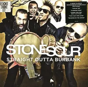 Stone Sour - Straight Outta Burbank