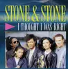 7inch Vinyl Single - Stone & Stone - I Thought I Was Right