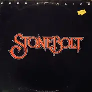 Stonebolt - Keep It Alive