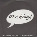 7inch Vinyl Single - Stonebridge McGuinness - Oo-eeh Baby