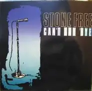 Stone Free - Can't Say Bye