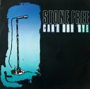Stone Free - Can't Say 'Bye