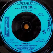 7'' - Stone Free - Can't Say 'Bye