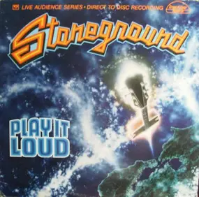 Stoneground - Play It Loud