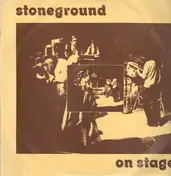 Stoneground - On Stage