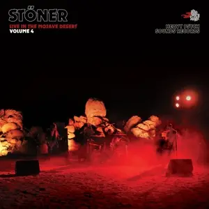 Stoner - Live In The Mojave Desert Vol.4