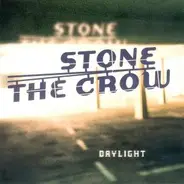 Stone The Crow - Daylight