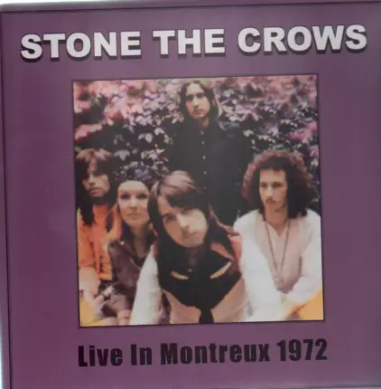 Stone The Crows - Live In Montreux 1972
