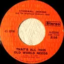 7inch Vinyl Single - Stonewall Jackson And The Brentwood Children's Choir - That's All This Old World Needs - Promo