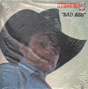 Stonewall Jackson - Bad Ass