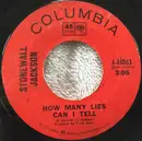 7inch Vinyl Single - Stonewall Jackson - How Many Lies Can I Tell / 'Never More' Quote The Raven