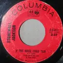 7inch Vinyl Single - Stonewall Jackson - If This House Could Talk