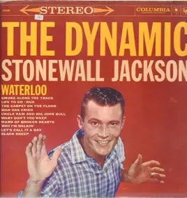 Stonewall Jackson - The Dynamic Stonewall Jackson