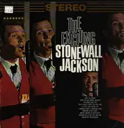 Stonewall Jackson - The Exciting Stonewall Jackson