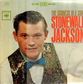 Stonewall Jackson - The Sadness In A Song