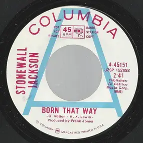 Stonewall Jackson - Born That Way