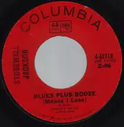 Stonewall Jackson - Blues Plus Booze (Means I Lose) / Still Awake