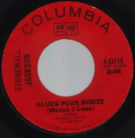 Stonewall Jackson - Blues Plus Booze (Means I Lose) / Still Awake