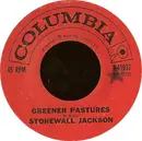 7'' - Stonewall Jackson - Greener Pastures / Wedding Bells For You And Him