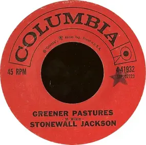 Stonewall Jackson - Greener Pastures