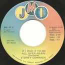 7inch Vinyl Single - Stoney Edwards - If I Had It To Do All Over Again