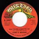 7inch Vinyl Single - Stoney & Meatloaf - What You See Is What You Get / Lady Be Mine